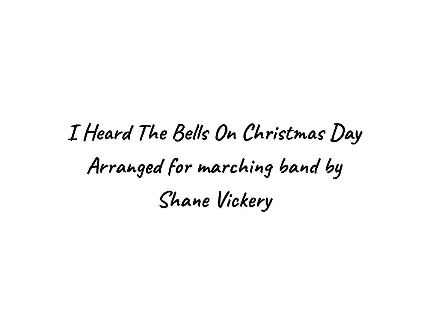 I Heard The Bells On Christmas Day (arr. Michael Shane Vickery)