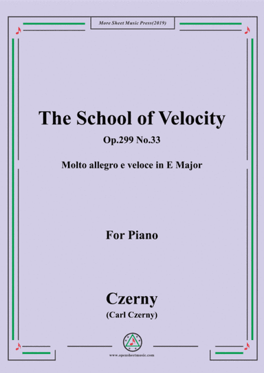 Czerny-The School of Velocity,Op.299 No.33,Molto allegro e veloce in E Major,for Piano (arr. MSM)