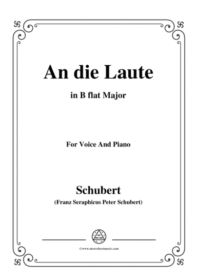 Schubert-An die Laute,Op.81 No.2,in B flat Major,for Voice&Piano (arr. MSM)