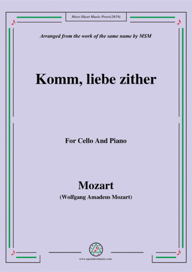 Mozart-Komm,liebe zither,for Cello and Piano (arr. MSM)