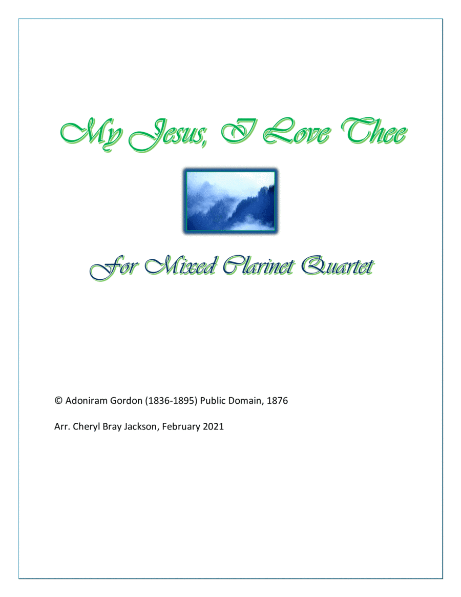 My Jesus, I Love Thee for Mixed Clarinet Quartet (arr. Cheryl Bray Jackson)