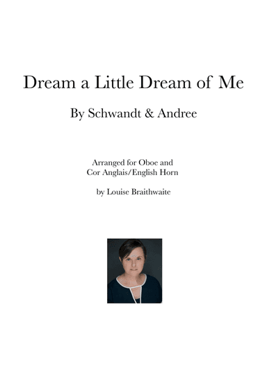 Dream A Little Dream Of Me (arr. Louise Braithwaite)