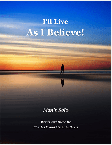 I'll Live As I Believe! - Men's Solo