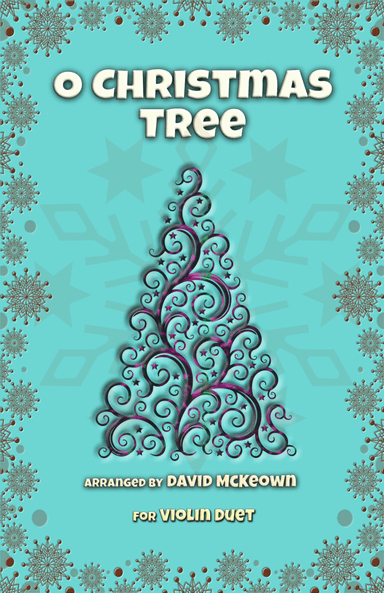 O Christmas Tree, (O Tannenbaum), Jazz style, for Violin Duet (arr. David McKeown)