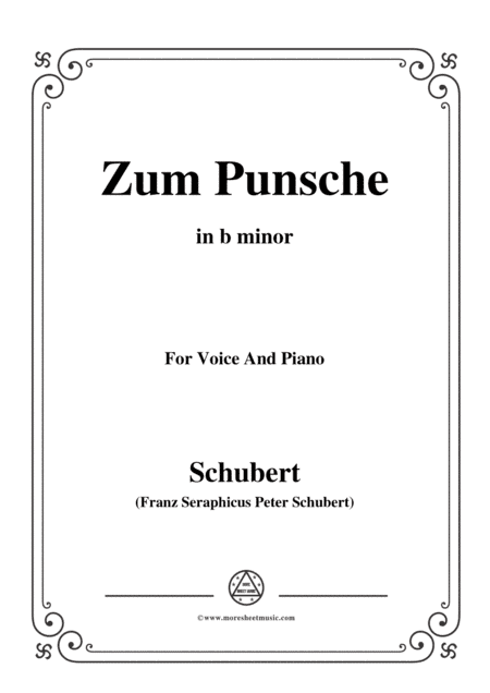 Schubert-Zum Punsche,in b minor,for Voice&Piano (arr. MSM)