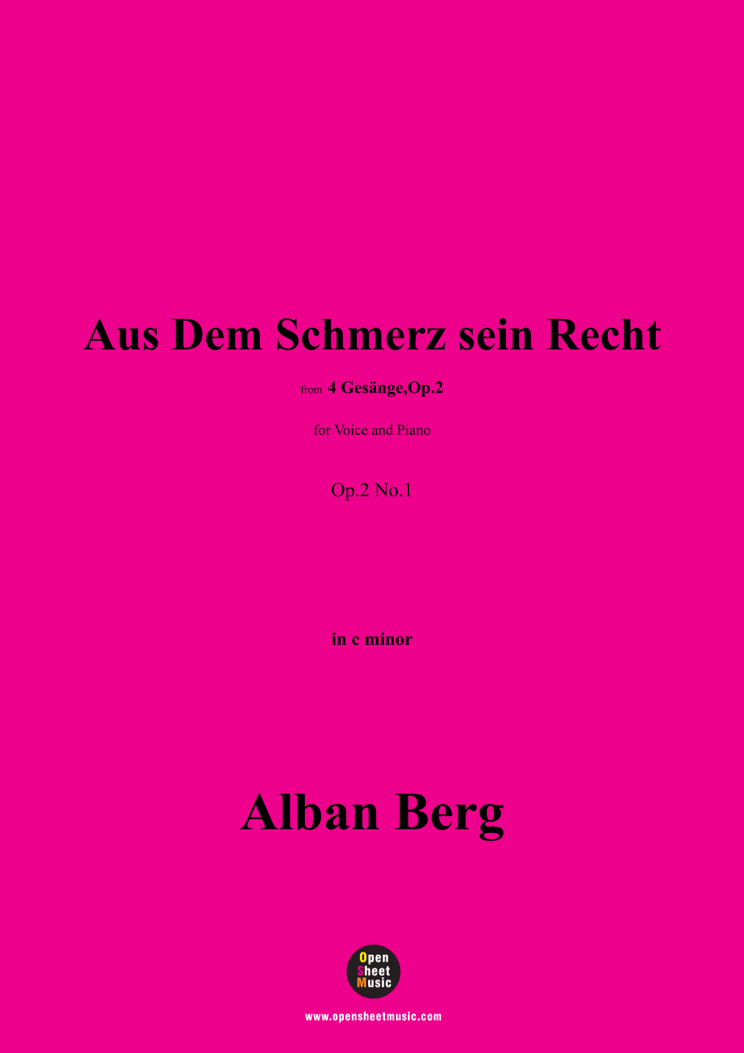 Alban Berg-Aus Dem Schmerz sein Recht(1910),in c minor,Op.2 No.1 (arr. OSM Press)