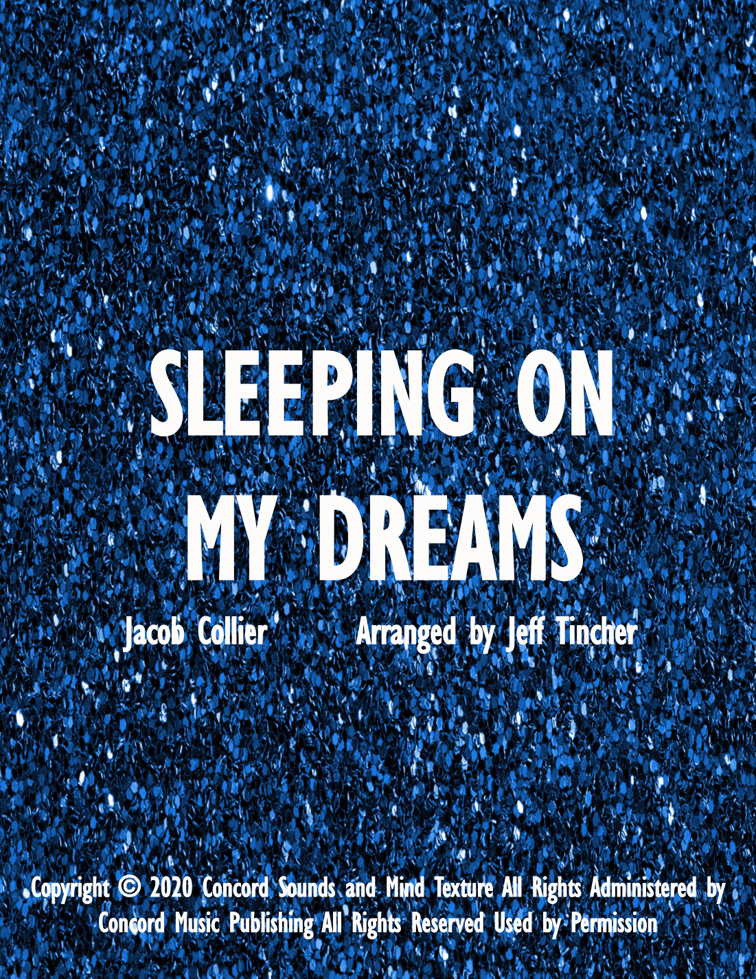 Sleeping On My Dreams (arr. Jeff Tincher)
