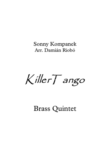 Killer Tango by Sonny Kompanek. (arr. Damián Riobó)
