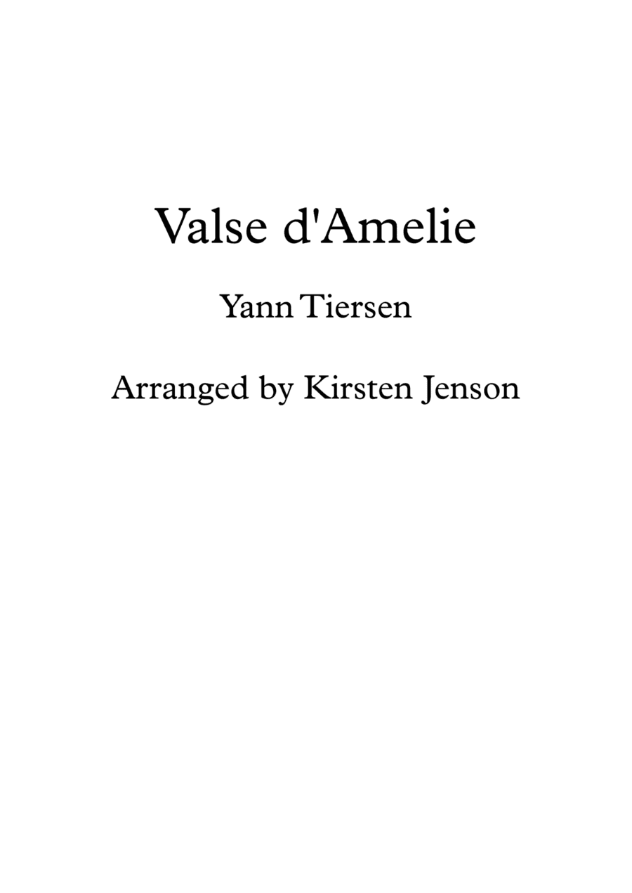 La Valse D'amelie (arr. Kirsten Jenson)