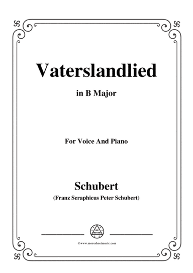Schubert-Vaterslandlied,in B Major,for Voice&Piano (arr. MSM)