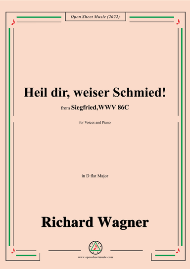 R. Wagner-Heil dir,weiser Schmied!,in D flat Major,from 'Siegfried,WWV 86C' (arr. OSM Press)