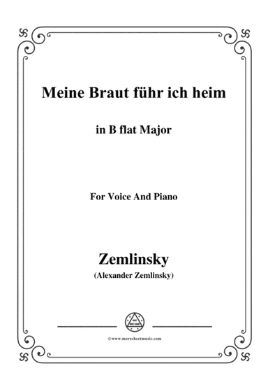 Zemlinsky-Meine Braut führ ich heim in B flat Major (arr. MSM)