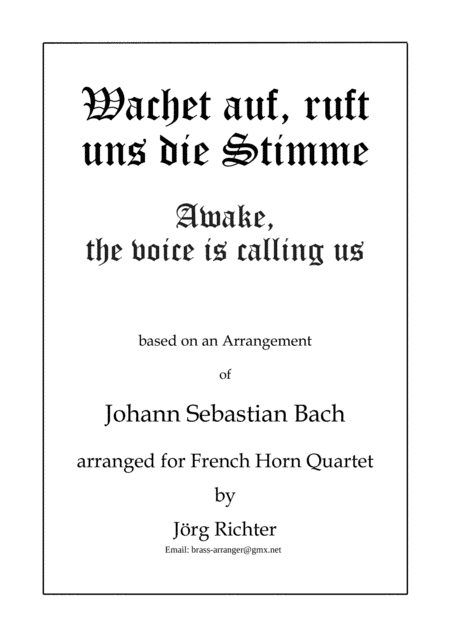 Wachet auf, ruft uns die Stimme (Awake, the voice is calling us) for French Horn Quartet (arr. Jörg Richter)