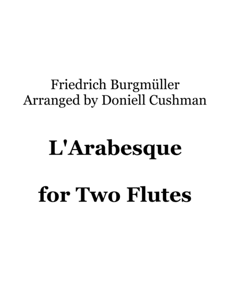 L'Arabesque for Two Flutes (arr. Doniell Cushman)