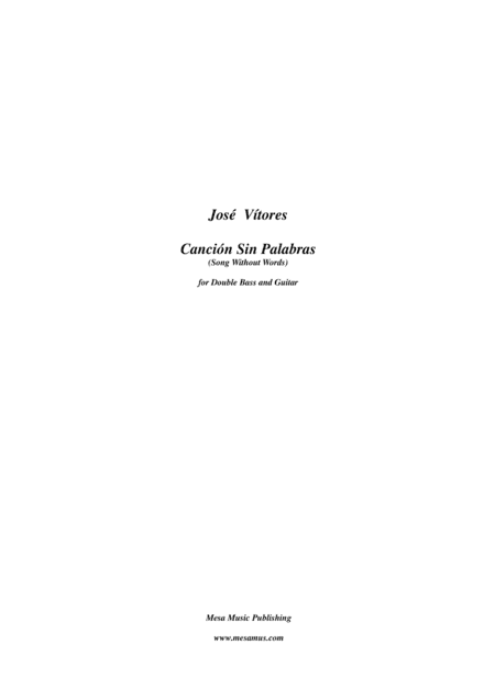 José Vítores, Canción Sin Palabras (Song Without Words) for Double Bass and Guitar.