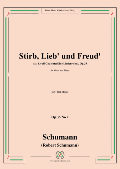 Schumann-Stirb, Lieb' und Freud',Op.35 No.2 in G flat Major,for Voice&Piano (arr. MSM)