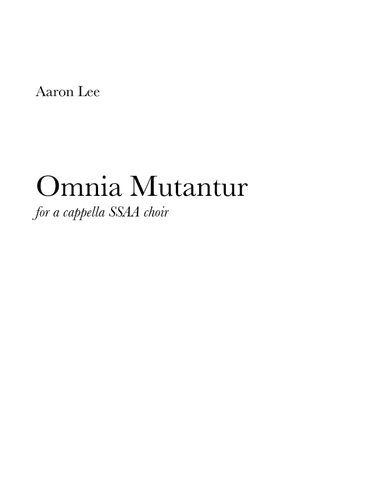 Omnia Mutantur (for SSAA Choir, a cappella)