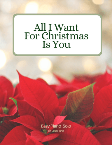 All I Want For Christmas Is You (arr. JudisPiano)