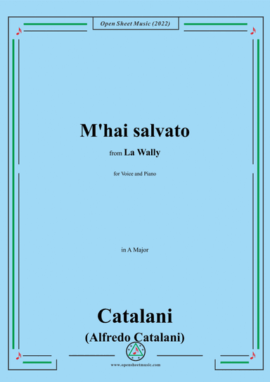 Catalani-M'hai salvato,in A Major,from 'La Wally',for Voice and Piano (arr. Open Cloud)