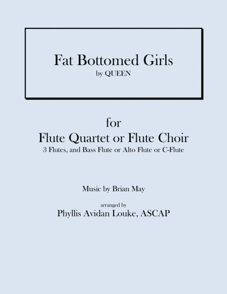 Fat Bottomed Girls (arr. Phyllis Avidan Louke)