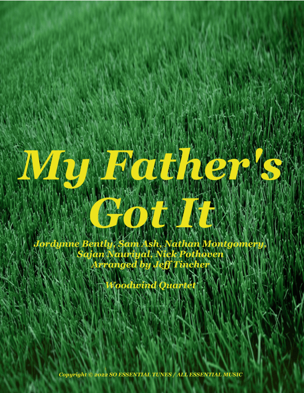 My Father's Got It (arr. Jeff Tincher)