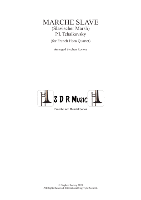 Marche Slave for French Horn Quartet (arr. Stephen Rockey)