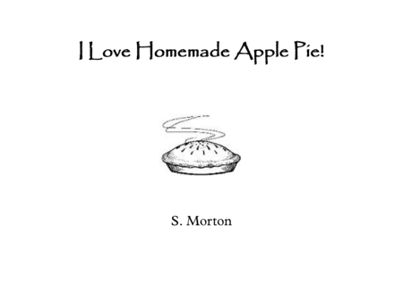 I Love Homemade Apple Pie