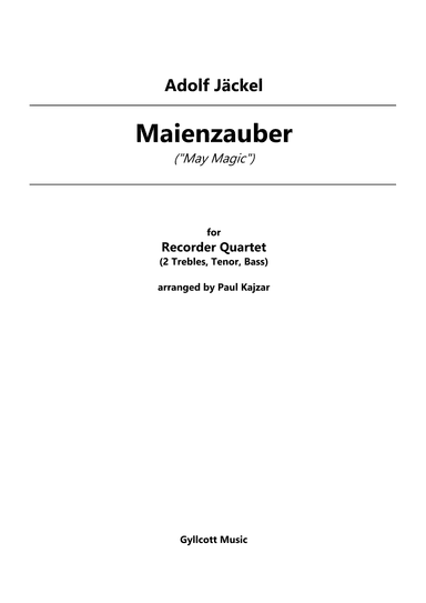 Maienzauber (Recorder Quartet) (arr. Paul Kajzar)