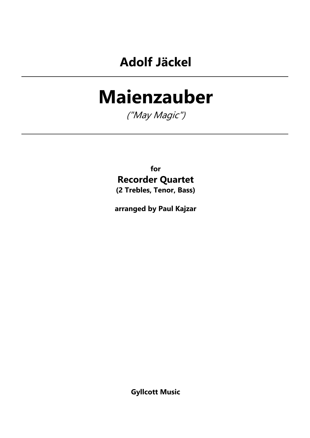 Maienzauber (Recorder Quartet) (arr. Paul Kajzar)