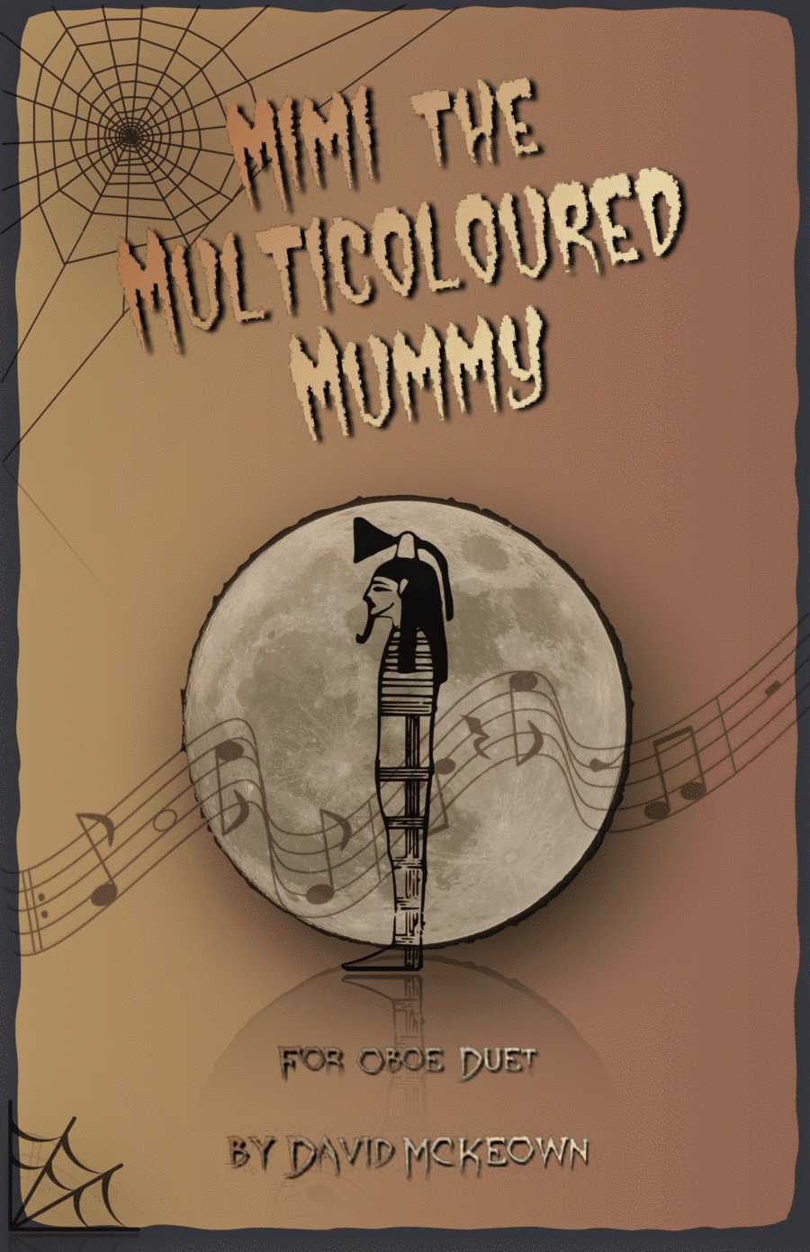 Mimi the Multicoloured Mummy, Halloween Duet for Oboe
