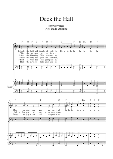 Deck the Halls ( two mixed voices - F major - with chords - with piano) (arr. Duda Oriontte)