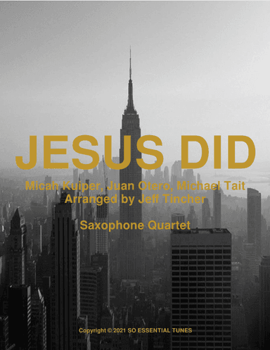 Jesus Did (arr. Jeff Tincher)