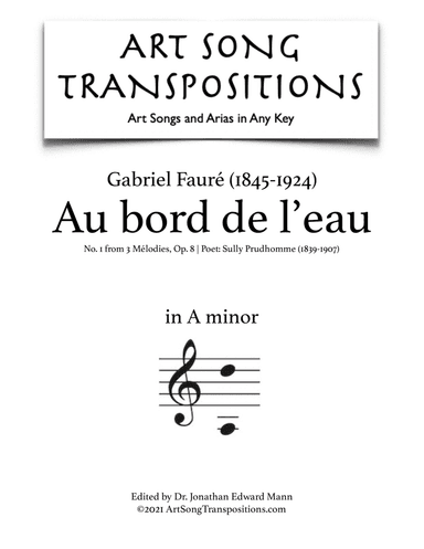 FAURÉ: Au bord de l'eau, Op. 8 no. 1 (transposed to A minor) (arr. ArtSongTranspositions.com)