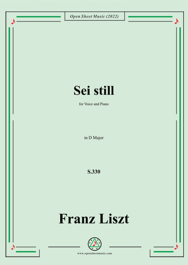 Liszt-Sei still,S.330,in D Major,for Voice and Piano (arr. OSM Press)