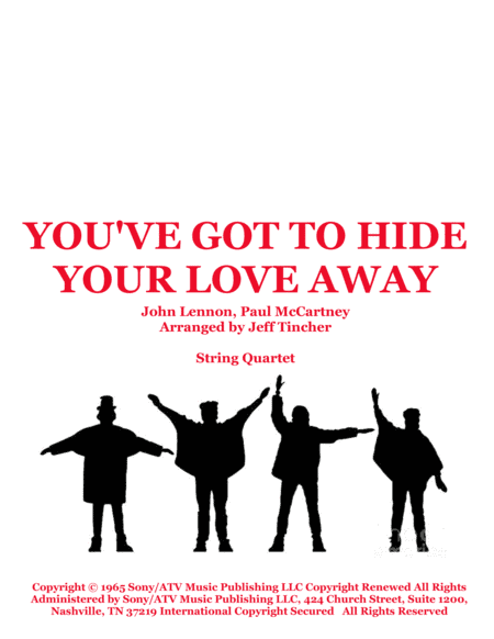 You've Got To Hide Your Love Away (arr. Jeff Tincher)