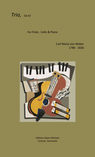 Weber, Trio for Flute, Cello & piano (arr. Editions Glenn Michael, Caracas, Venezuela)