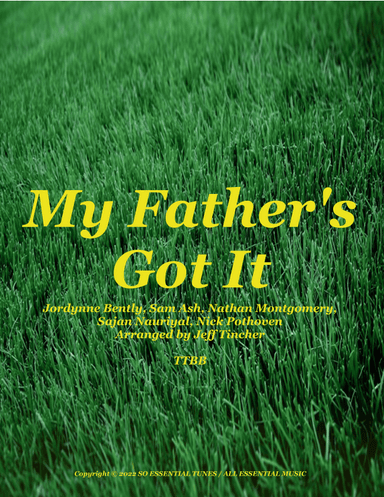 My Father's Got It (arr. Jeff Tincher)