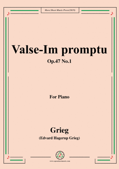 Grieg-Valse-Im promptu Op.47 No.1,for Piano (arr. MSM)