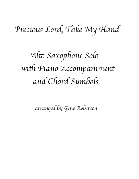 Precious Lord, Take My Hand Sax Solo (arr. Gene Roberson)