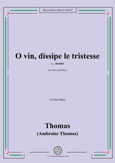 A. Thomas-O vin,dissipe le tristesse,in A flat Major,from Hamlet,for Voice and Piano (arr. OSM Press)