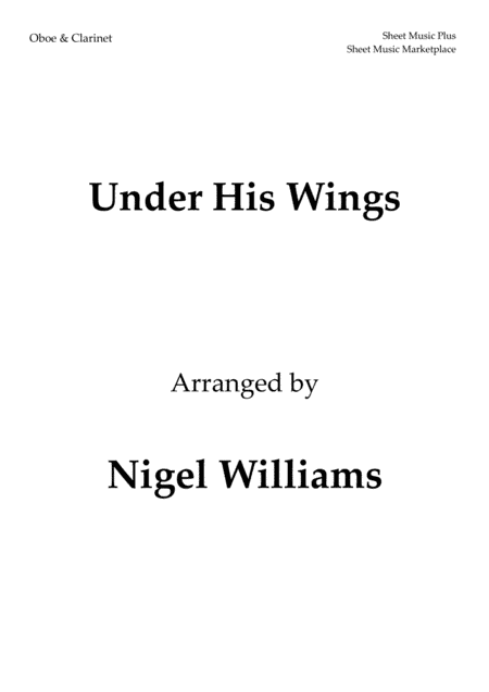 Under His Wings, for Oboe and Clarinet (arr. Nigel Williams)