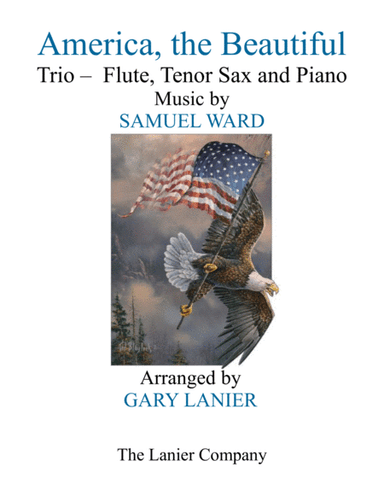AMERICA, THE BEAUTIFUL (Trio – Flute, Tenor Sax and Piano/Score and Parts) (arr. Gary Lanier)