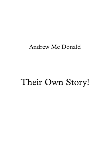 Their Own Story!