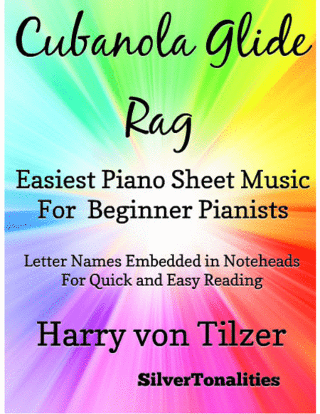 Cubanola Glide Rag Easiest Piano Sheet Music for Beginner Pianists (arr. SilverTonalities)