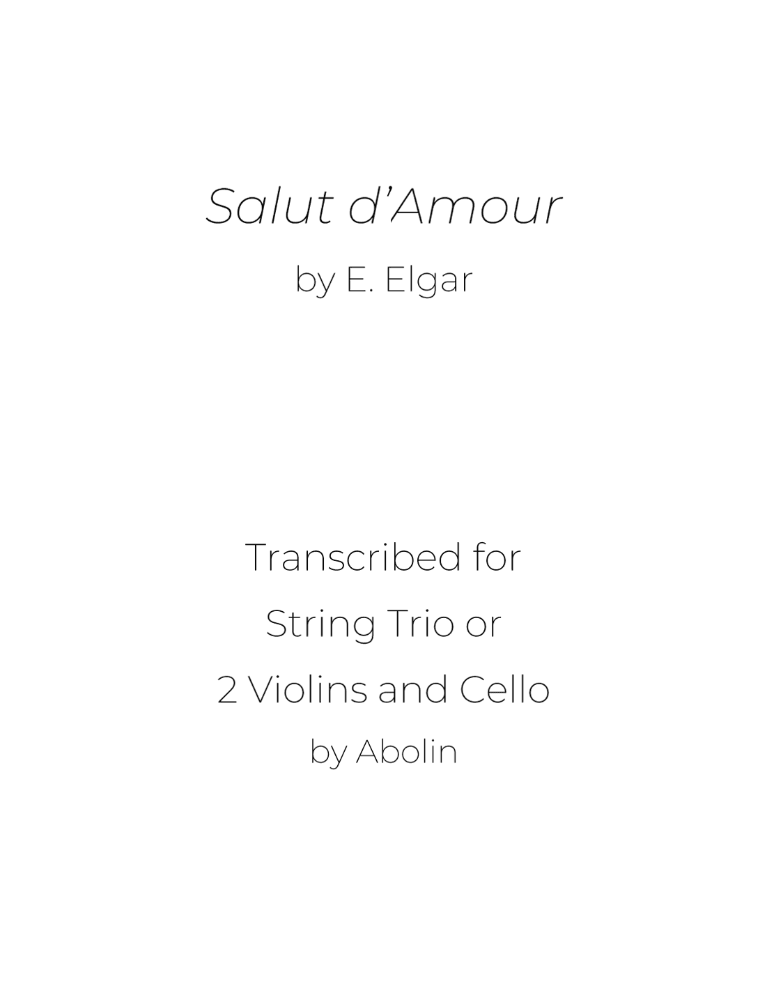 Elgar: Salut d'Amour - String Trio (Violin, Viola, Cello), or 2 Violins and Cello (arr. Abolin)