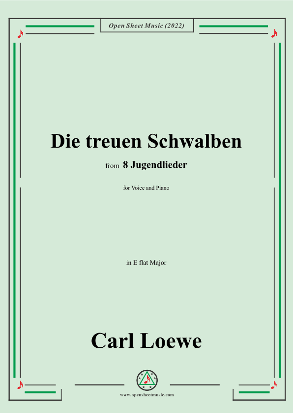 Loewe-Die treuen Schwalben,in E flat Major,for Voice and Piano (arr. OSM Press)