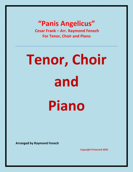 Panis Angelicus - Tenor (voice), Choir and Piano (arr. Raymond Fenech)