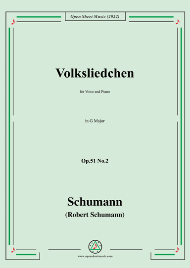 Schumann-Volksliedchen,Op.51 No.2,in G Major,for Voice and Piano (arr. Open Cloud)