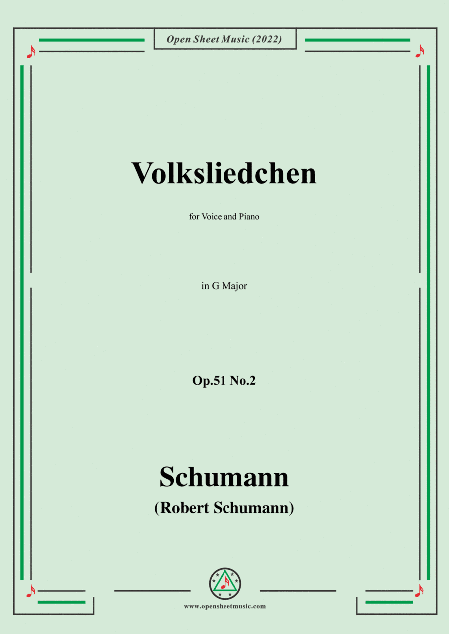 Schumann-Volksliedchen,Op.51 No.2,in G Major,for Voice and Piano (arr. Open Cloud)