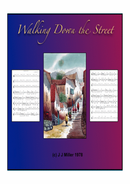 Walking Down the Street